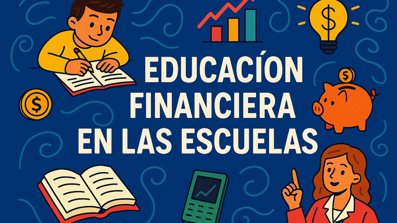 Por qué la educación financiera debería enseñarse en el colegio.